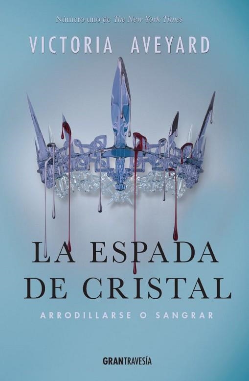 ESPADA DE CRISTAL, LA (LA REINA ROJA 2) | 9788494551703 | AVEYARD, VICTORIA | Llibreria Drac - Librería de Olot | Comprar libros en catalán y castellano online