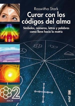 CURAR CON LOS CÓDIGOS DEL ALMA | 9788441436695 | STARK, ROSWHITA | Llibreria Drac - Librería de Olot | Comprar libros en catalán y castellano online