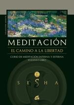 MEDITACIÓN. EL CAMINO A LA LIBERTAD | 9788484452102 | OLIVEROS, IVÁN ALFONSO | Llibreria Drac - Librería de Olot | Comprar libros en catalán y castellano online