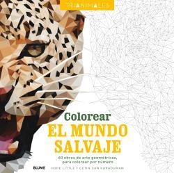 COLOREAR EL MUNDO SALVAJE (TRIANIMALES) | 9788498019360 | Llibreria Drac - Llibreria d'Olot | Comprar llibres en català i castellà online