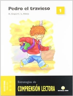 COMPRENSIÓN LECTORA 1. PEDRO EL TRAVIESO | 9788430706778 | GISPERT, DOLORS; RIBAS, LOURDES | Llibreria Drac - Librería de Olot | Comprar libros en catalán y castellano online