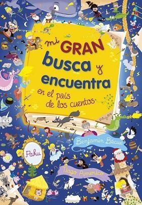 MI GRAN BUSCA Y ENCUENTRA EN EL PAÍS DE LOS CUENTOS | 9788415807872 | AA. VV. | Llibreria Drac - Librería de Olot | Comprar libros en catalán y castellano online