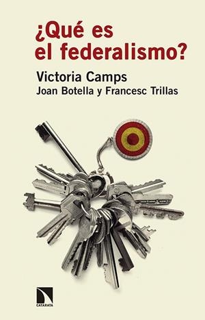 QUÉ ES EL FEDERALISMO? | 9788490971437 | CAMPS, VICTORIA; BOTELLA, JUAN; TRILLAS, FRANCESC | Llibreria Drac - Librería de Olot | Comprar libros en catalán y castellano online