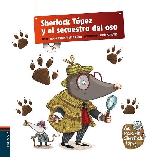 SHERLOCK TÓPEZ Y EL SECUESTRO DEL OSO | 9788426390929 | NUÑEZ, DOLORES; ANTON, ROCIO | Llibreria Drac - Librería de Olot | Comprar libros en catalán y castellano online