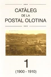 CATALEG DE LA POSTAL OLOTINA 1 (1900-1910) | 9788493499919 | Llibreria Drac - Librería de Olot | Comprar libros en catalán y castellano online