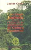 PARE JOAQUIM JUANOLA I L'INICI DE LA COLONITZACIO DE GUINEA | 9788492226429 | CREUS, JACINT | Llibreria Drac - Librería de Olot | Comprar libros en catalán y castellano online