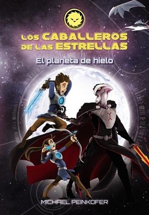PLANETA DE HIELO, EL (LOS CABALLEROS DE LAS ESTRELLAS 3) | 9788467871579 | PEINKOFER, MICHAEL | Llibreria Drac - Librería de Olot | Comprar libros en catalán y castellano online