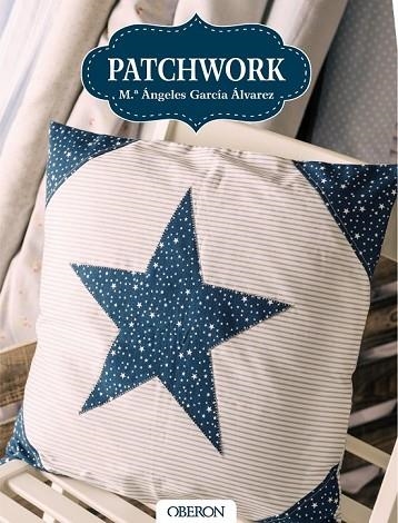 PATCHWORK | 9788441538337 | GARCÍA, Mª ÁNGELES | Llibreria Drac - Llibreria d'Olot | Comprar llibres en català i castellà online