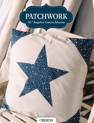 PATCHWORK | 9788441538337 | GARCÍA, Mª ÁNGELES | Llibreria Drac - Librería de Olot | Comprar libros en catalán y castellano online
