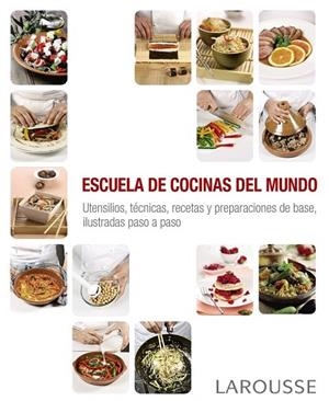 ESCUELA DE COCINAS DEL MUNDO | 9788416368884 | AAVV | Llibreria Drac - Librería de Olot | Comprar libros en catalán y castellano online