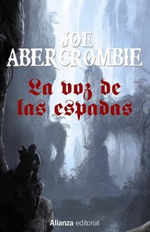 VOZ DE LAS ESPADAS, LA (LA PRIMERA LEY: LIBRO I) | 9788491044352 | ABERCROMBIE, JOE | Llibreria Drac - Librería de Olot | Comprar libros en catalán y castellano online