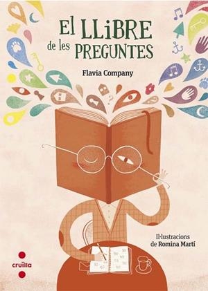 LLIBRE DE LES PREGUNTES, EL | 9788466141543 | COMPANY, FLAVIA | Llibreria Drac - Llibreria d'Olot | Comprar llibres en català i castellà online