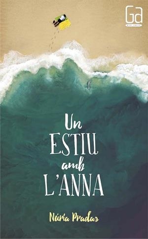 ESTIU AMB L'ANNA, UN | 9788466141840 | PRADAS, NÚRIA | Llibreria Drac - Llibreria d'Olot | Comprar llibres en català i castellà online