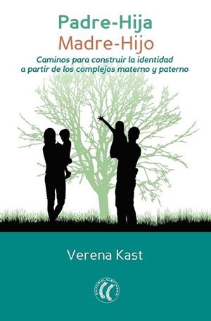 PADRE HIJA MADRE HIJO | 9788494547706 | KAST,VERENA | Llibreria Drac - Librería de Olot | Comprar libros en catalán y castellano online