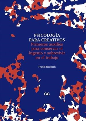 PSICOLOGÍA PARA CREATIVOS | 9788425226007 | BERZBACH, FRANK | Llibreria Drac - Librería de Olot | Comprar libros en catalán y castellano online