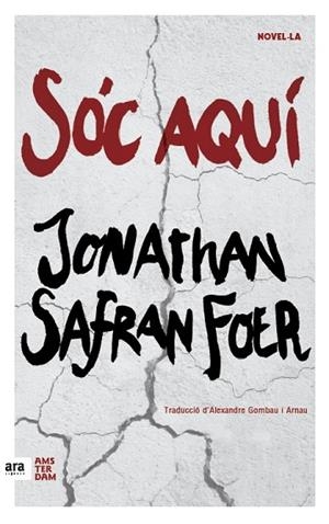 SÓC AQUÍ | 9788416743124 | SAFRAN, JONATHAN | Llibreria Drac - Librería de Olot | Comprar libros en catalán y castellano online