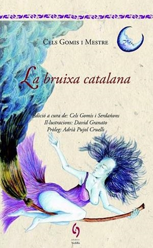 BRUIXA CATALANA, LA | 9788494504112 | GOMIS, CELS | Llibreria Drac - Librería de Olot | Comprar libros en catalán y castellano online