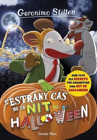 ESTRANY CAS DE LA NIT DE HALLOWEEN, L' (GERONIMO STILTON 29) | 9788491370437 | STILTON, GERONIMO | Llibreria Drac - Llibreria d'Olot | Comprar llibres en català i castellà online