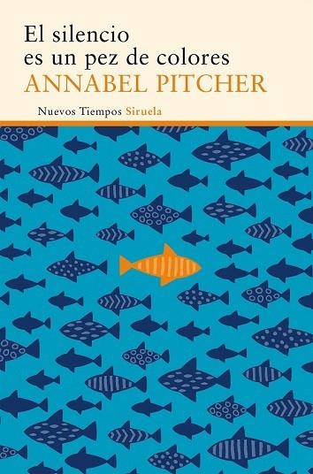 SILENCIO ES UN PEZ DE COLORES, EL | 9788416854080 | PITCHER, ANNABEL | Llibreria Drac - Librería de Olot | Comprar libros en catalán y castellano online