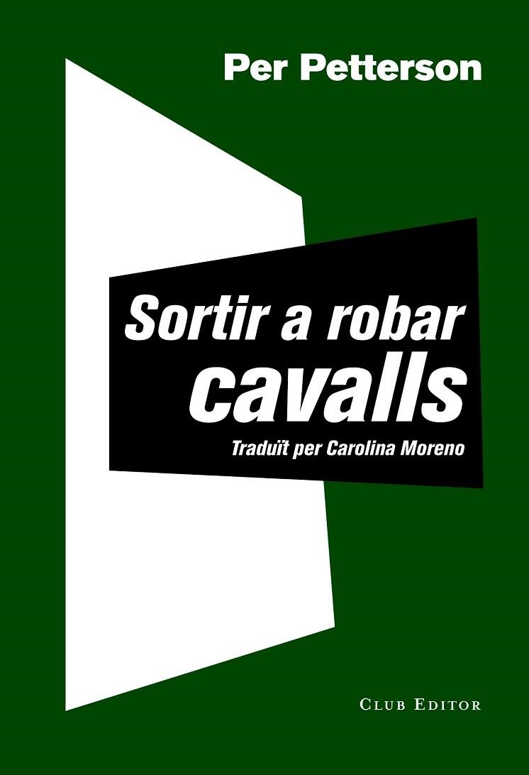 SORTIR A ROBAR CAVALLS | 9788473292030 | PETTERSON, PER | Llibreria Drac - Librería de Olot | Comprar libros en catalán y castellano online