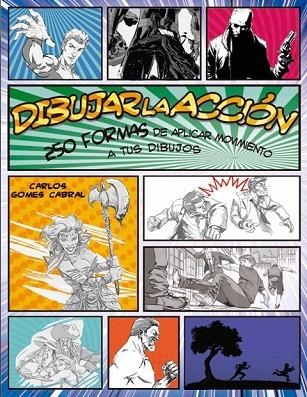 DIBUJAR LA ACCIÓN | 9788415053651 | GOMES, CARLOS | Llibreria Drac - Librería de Olot | Comprar libros en catalán y castellano online