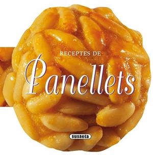 RECEPTES DE PANELLETS | 9788467732252 | AADD | Llibreria Drac - Llibreria d'Olot | Comprar llibres en català i castellà online