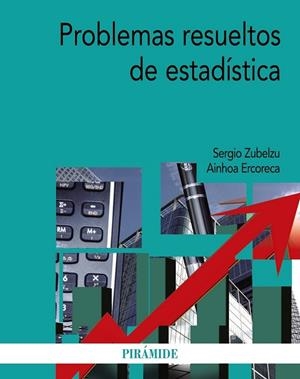 PROBLEMAS RESUELTOS DE ESTADÍSTICA | 9788436833751 | ZUBELZU, SERGIO; ERCORECA, AINHOA | Llibreria Drac - Librería de Olot | Comprar libros en catalán y castellano online