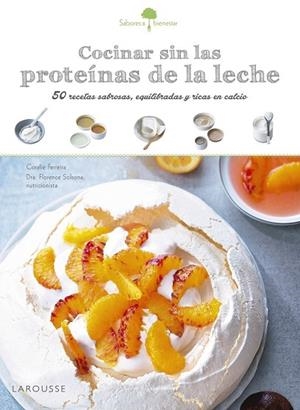 SABORES & BIENESTAR: COCINAR SIN LAS PROTEÍNAS DE LECHE | 9788416641208 | AAVV | Llibreria Drac - Llibreria d'Olot | Comprar llibres en català i castellà online