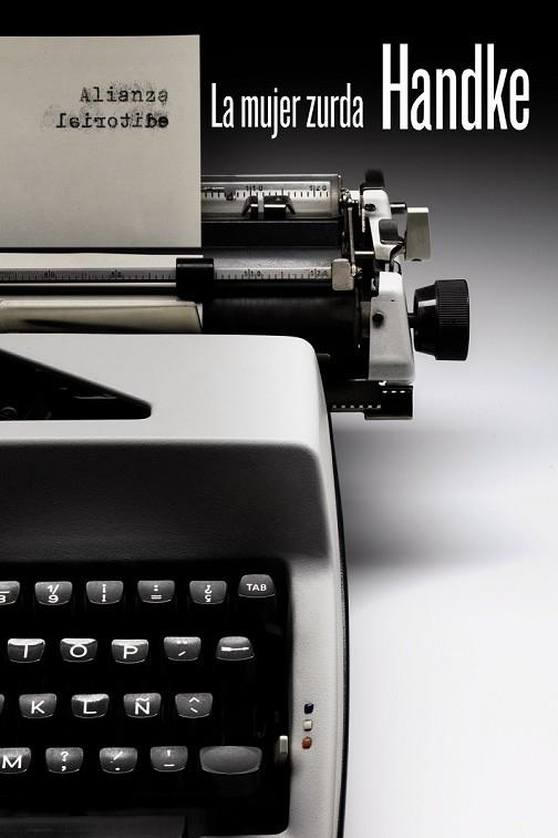 MUJER ZURDA, LA  | 9788491044451 | HANDKE, PETER | Llibreria Drac - Librería de Olot | Comprar libros en catalán y castellano online