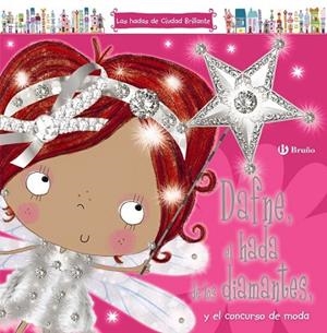 DAFNE, EL HADA DE LOS DIAMANTES, Y EL CONCURSO DE MODA | 9788469606209 | CREESE, SARAH | Llibreria Drac - Librería de Olot | Comprar libros en catalán y castellano online