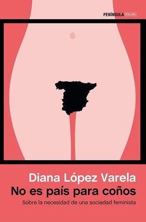 NO ES PAÍS PARA COÑOS | 9788499425450 | LOPEZ VARELA, DIANA | Llibreria Drac - Llibreria d'Olot | Comprar llibres en català i castellà online