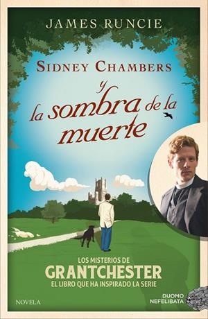 SIDNEY CHAMBERS Y LA SOMBRA DE LA MUERTE | 9788416261925 | RUNCIE, JAMES | Llibreria Drac - Llibreria d'Olot | Comprar llibres en català i castellà online