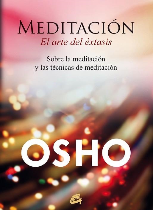 MEDITACIÓN, EL ARTE DEL ÉXTASIS | 9788484456292 | OSHO | Llibreria Drac - Librería de Olot | Comprar libros en catalán y castellano online