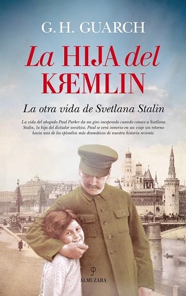 HIJA DEL KREMLIN, LA | 9788416776269 | GUARCH, G. H. | Llibreria Drac - Librería de Olot | Comprar libros en catalán y castellano online