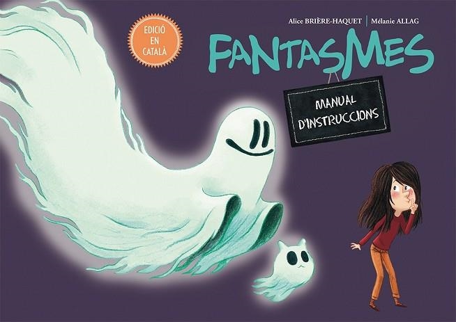 FANTASMES. MANUAL D'INSTRUCCIONS | 9788416648894 | BRIÈRE-HAQUET, ALICE | Llibreria Drac - Librería de Olot | Comprar libros en catalán y castellano online