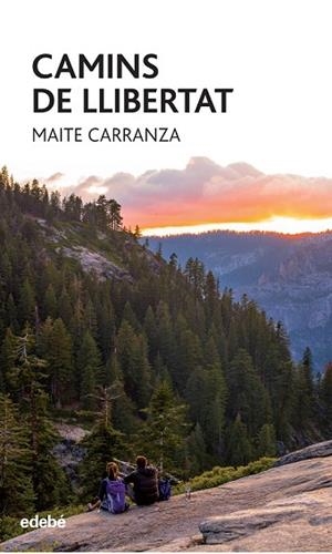 CAMINS DE LLIBERTAT | 9788468325156 | CARRANZA, MAITE | Llibreria Drac - Librería de Olot | Comprar libros en catalán y castellano online