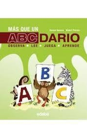 MAS QUE UN ABECEDARIO: OBSERVA JUEGA LEE APRENDE | 9788468328010 | BESORA, RAMON | Llibreria Drac - Librería de Olot | Comprar libros en catalán y castellano online