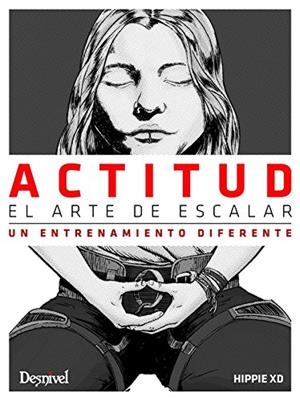 ACTITUD. EL ARTE DE ESCALAR | 9788498293661 | ANDÚJAR, JUAN JOSÉ | Llibreria Drac - Librería de Olot | Comprar libros en catalán y castellano online