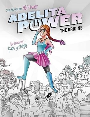 ADELITA POWER: THE ORIGINS | 9788490436110 | POWER, ABI | Llibreria Drac - Librería de Olot | Comprar libros en catalán y castellano online