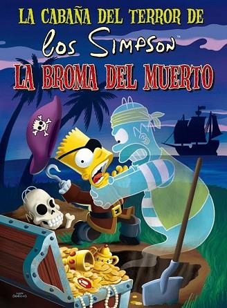 CABAÑA DEL TERROR DE LOS SIMPSON, LA. DESDE MÁS ALLÁ DE LA TUMBA | 9788466659512 | GROENING, MATT | Llibreria Drac - Librería de Olot | Comprar libros en catalán y castellano online