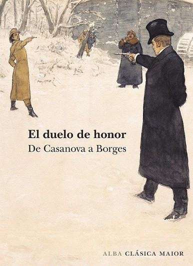 DUELO DE HONOR, EL. DE CASANOVAS A BORGES | 9788490652275 | AA.DD. | Llibreria Drac - Librería de Olot | Comprar libros en catalán y castellano online