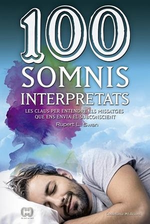 100 SOMNIS INTERPRETATS | 9788490344941 | SWAN, RUPERT L.  | Llibreria Drac - Librería de Olot | Comprar libros en catalán y castellano online