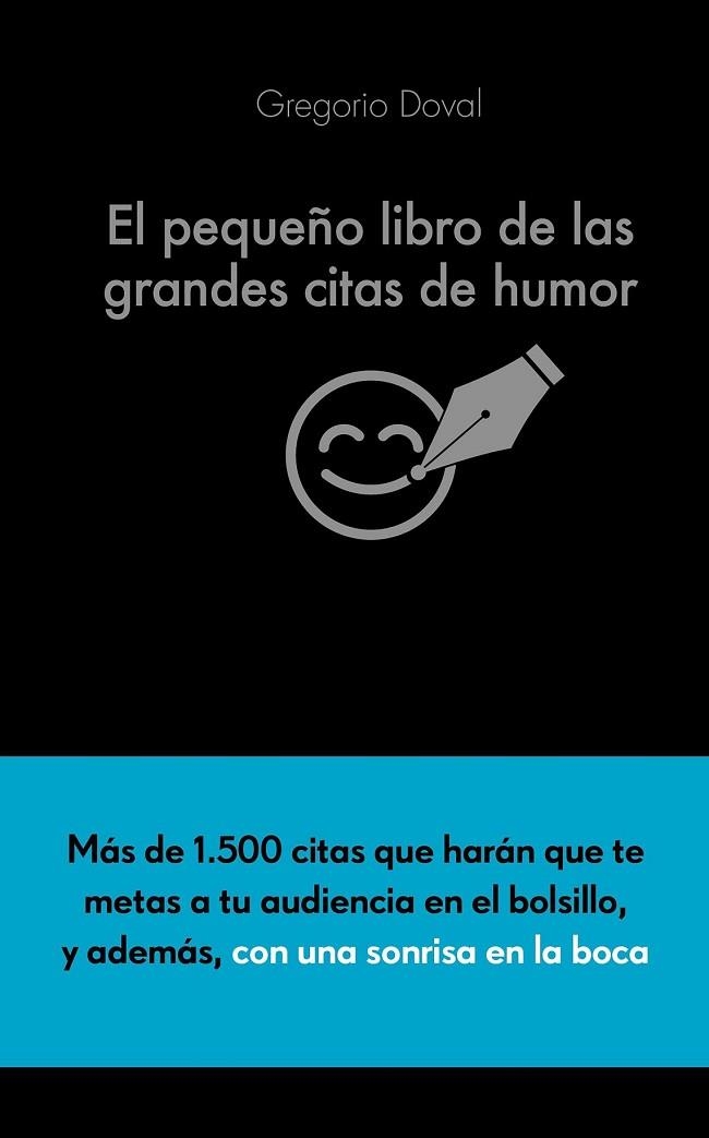 PEQUEÑO LIBRO DE LAS GRANDES CITAS DE HUMOR, EL | 9788416253883 | DOVAL, GREGORIO | Llibreria Drac - Librería de Olot | Comprar libros en catalán y castellano online