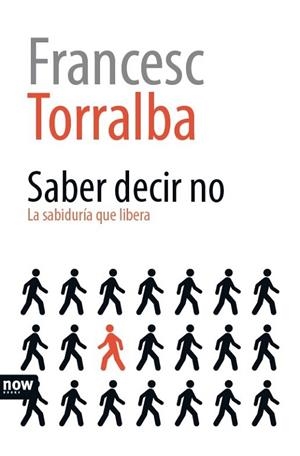 SABER DECIR NO | 9788416245307 | TORRALBA, FRANCESC | Llibreria Drac - Llibreria d'Olot | Comprar llibres en català i castellà online