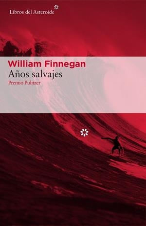 AÑOS SALVAJES | 9788416213887 | FINNEGAN, WILLIAM | Llibreria Drac - Librería de Olot | Comprar libros en catalán y castellano online