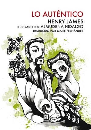 LO AUTÉNTICO | 9788494604409 | JAMES, HENRY | Llibreria Drac - Librería de Olot | Comprar libros en catalán y castellano online