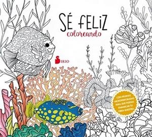 SE FELIZ COLOREANDO | 9788416579815 | AA.DD. | Llibreria Drac - Llibreria d'Olot | Comprar llibres en català i castellà online