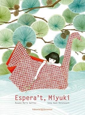 ESPERA'T MIYUKI | 9788426143976 | GALLIEZ, ROXANE MARIE | Llibreria Drac - Llibreria d'Olot | Comprar llibres en català i castellà online