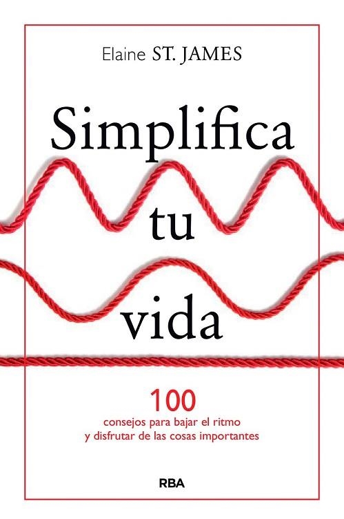 SIMPLIFICA TU VIDA | 9788490567500 | SAINT JAMES , ELAINE | Llibreria Drac - Llibreria d'Olot | Comprar llibres en català i castellà online
