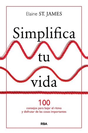 SIMPLIFICA TU VIDA | 9788490567500 | SAINT JAMES , ELAINE | Llibreria Drac - Llibreria d'Olot | Comprar llibres en català i castellà online